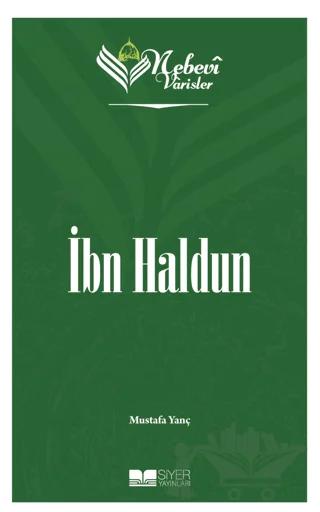 İbn Haldun - Nebevi Varisler 69 – Mustafa Yanç – Siyer Yayınları kitap kapağı
