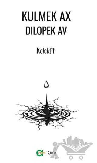 Kulmek Ax Dilopek Av