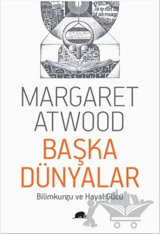 Başka Dünyalar – Margaret Atwood – Kolektif Kitap kitap kapağı