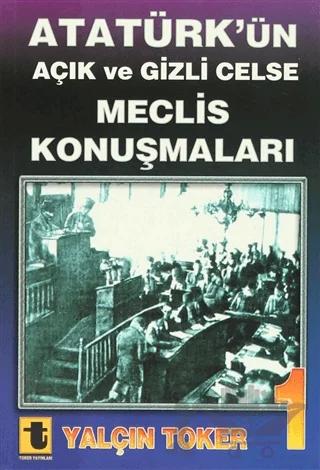 Atatürk'ün Açık ve Gizli Celse Meclis Konuşmaları (4 Cilt Takım)