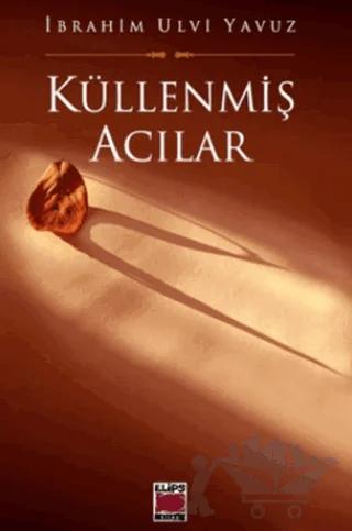 Küllenmiş Acılar