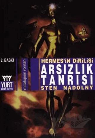 Arsızlık Tanrısı Hermes’in Dirilişi