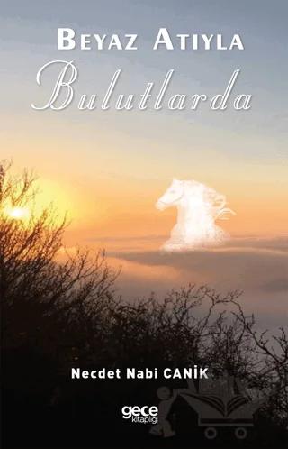 Beyaz Atıyla Bulutlarda