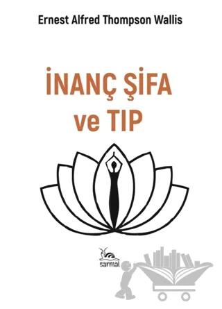 İnanç Şifa ve Tıp