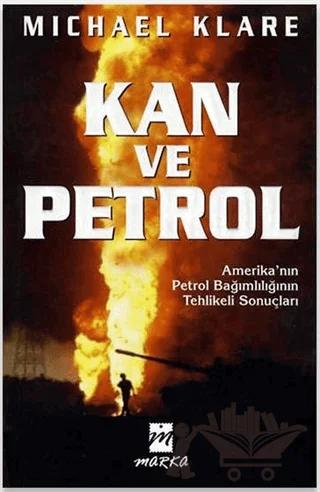 Kan ve Petrol