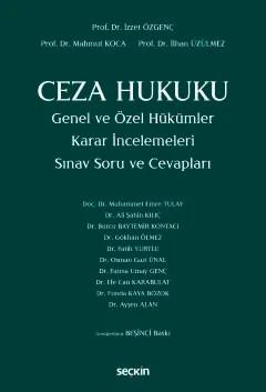 Ceza Hukuku Genel ve Özel Hükümler Karar İncelemeleri Sınav Soru ve Cevapları