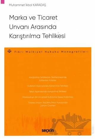 Marka ve Ticaret Unvanı Arasında Karıştırılma Tehlikesi