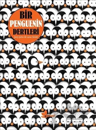 Bir Penguenin Dertleri – Jory John, Lane Smith – Çınar Yayınları kitap kapağı