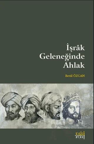 İşrak Geleneğinde Ahlak