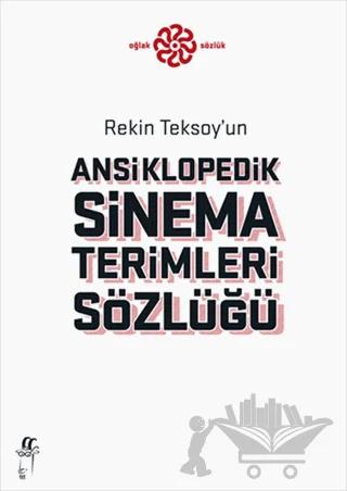 Rekin Teksoy’un Ansiklopedik Sinema Terimleri Sözlüğü