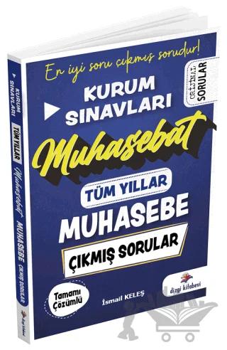 Kurum Sınavları Muhasebe Muhasebat Çıkmış Sorular Tüm Yıllar Çözümlü