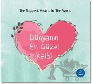 Dünyanın En Güzel Kalbi - The Biggest Heart In The World
