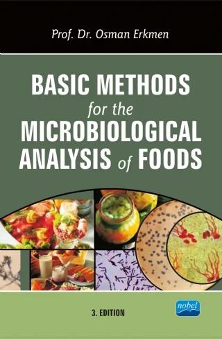 Basic Methods for the Microbiological Analysis of Foods ( YAZAR FARKLI YAYINEVİ İLE ÇALIŞIYOR)