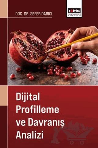 Dijital Profilleme ve Davranış Analizi