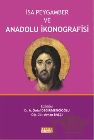 İsa Peygamber ve Anadolu İkonografisi