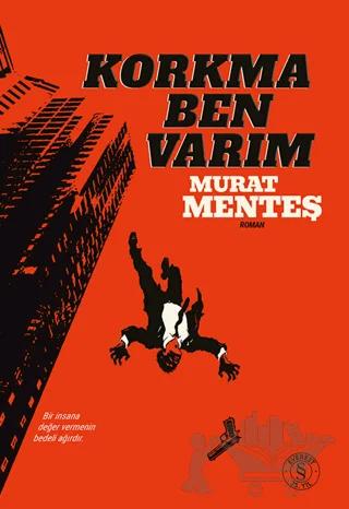 Korkma Ben Varım