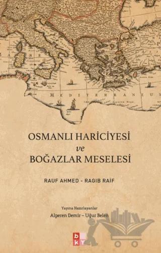 Osmanlı Hariciyesi ve Boğazlar Meselesi