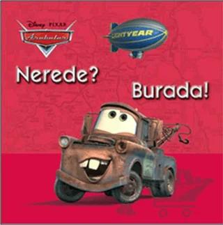 Arabalar - Nerede? Burada!