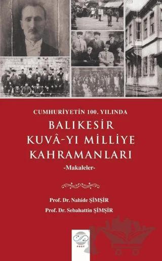 Cumhuriyetin 100. Yılında Balıkesir Kuva-yı Milliye Kahramanları Makaleler