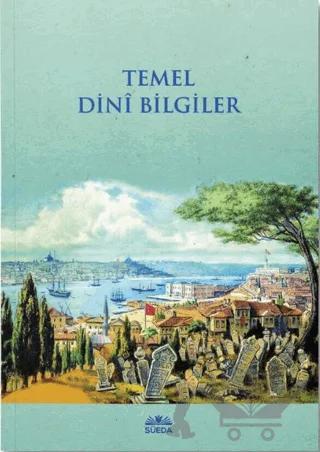 Temel Dini Bilgiler – Kolektif – Süeda Basım Yayın kitap kapağı