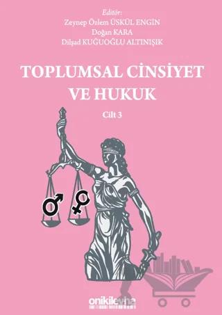 Toplumsal Cinsiyet ve Hukuk - Cilt 3