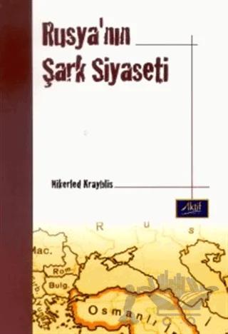 Rusya’nın Şark Siyaseti