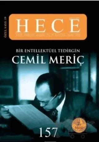 Hece Aylık Edebiyat Dergisi Bir Entelektüel Tedirgin Cemil Meriç Özel Sayı: 19 Sayı:157 (Ciltsiz)