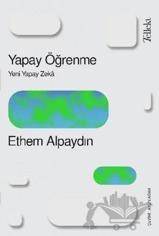 Yapay Öğrenme: Yeni Yapay Zeka