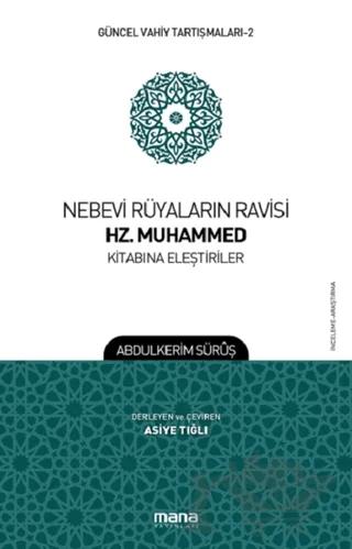 Nebevi Rüyaların Ravisi Hz. Muhammed Kitabına Eleştiriler - Güncel Vahiy Tartışmaları 2