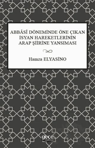 Abbasi Döneminde Öne Çıkan İsyan Hareketlerinin Arap Şiirine Yansıması