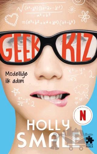 Geek Kız 1 - Modelliğe İlk Adım