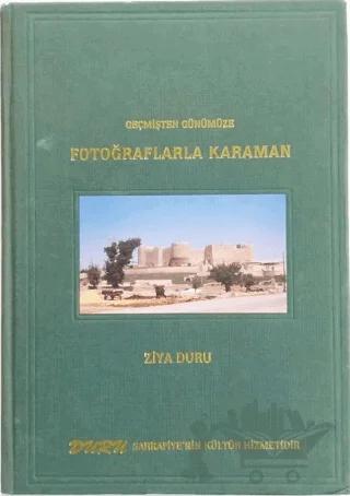 Geçmişten Günümüze Fotoğraflarla Karaman