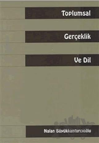 Toplumsal Gerçeklik ve Dil