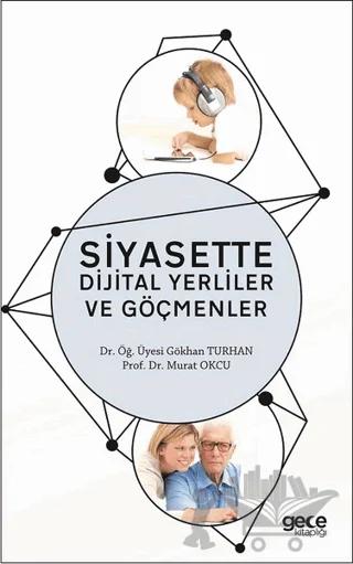 Siyasette Dijital Yerliler ve Göçmenler