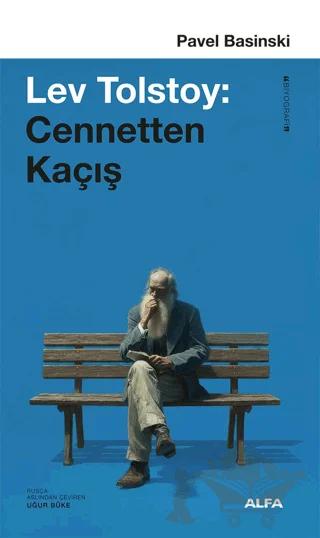 Lev Tolstoy: Cennetten Kaçış