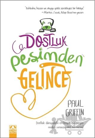 Dostluk Peşimden Gelince