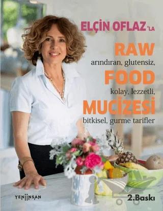 Elçin Oflaz'la Raw Food Mucizesi – Elçin Oflaz – Yeni İnsan Yayınevi kitap kapağı