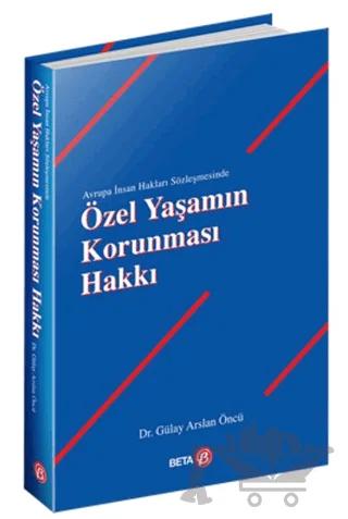 Özel Yaşamın Korunması Hakkı