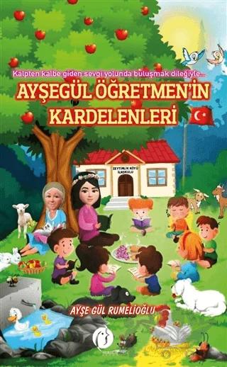 Ayşegül Öğretmen’in Kardelenleri