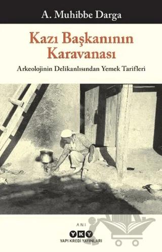 Kazı Başkanının Karavanası