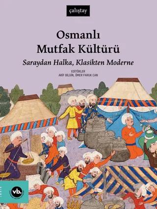 Osmanlı Mutfak Kültürü – Kolektif – Vakıfbank Kültür Yayınları kitap kapağı