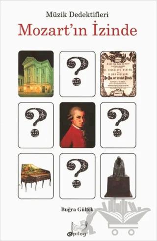 Müzik Dedektifleri Mozart’ın İzinde
