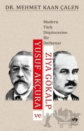 Yusuf Akçura ve Ziya Gökalp