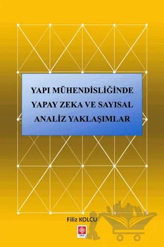 Yapı Mühendisliğinde Yapay Zeka ve Sayısal Analiz Yaklaşımlar