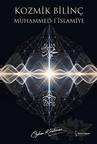 Kozmik Bilinç Muhammed-i İslamiye