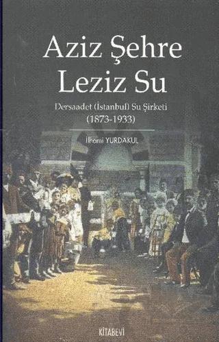 Aziz Şehre Leziz Su