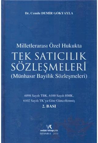 Milletlerarası Özel Hukukta Tek Satıcılık Sözleşmeleri