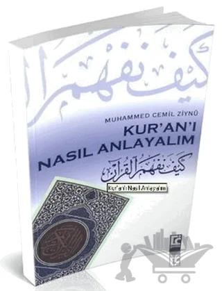 Kur’an’ı Nasıl Anlayalım