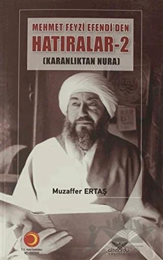 Mehmet Feyzi Efendi’den Hatıralar 2.Cilt