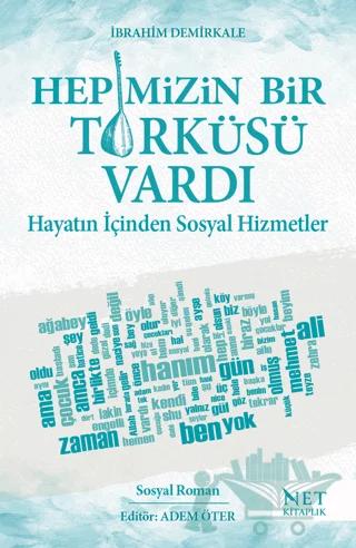 Hepimizin Bir Türküsü Vardı - Hayatın İçinden Sosyal Hizmetler
